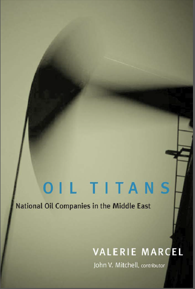 Oil Titans: National Oil Companies in the Middle East