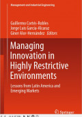 Managing Innovation in Highly Restrictive Enviroment