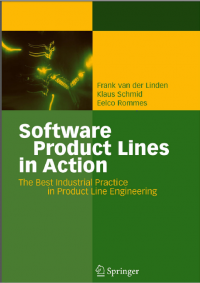 Software Product Lines in Action:The Best industrial Practice in Product Line Engineering